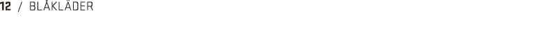 12   BLÅKLÄDER 