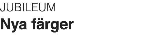 Jubileum Nya färger